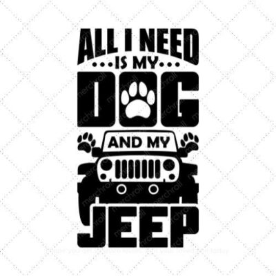 All I need is my dog and my jeep SVG PNG EPS DXF AI Download