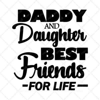 Daddy and Daughter Best Friends Forever Daddy & Daughter Matching Shirt Design SVG PNG EPS DXF AI Download