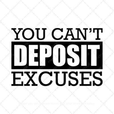 You can't deposit excuses SVG PNG EPS DXF AI Download
