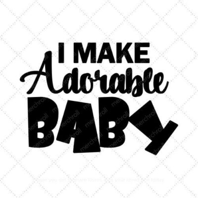 I Make Adorable Baby Daddy & Daughter Matching Shirt Design SVG PNG EPS DXF AI Download