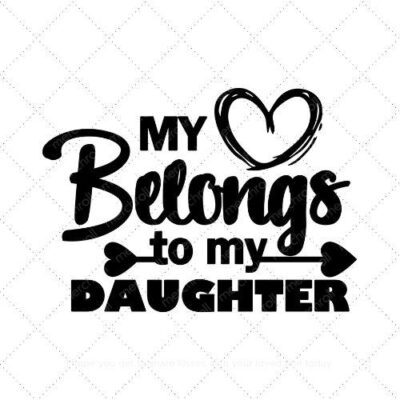 My Heart Belongs To My Daughter Daddy & Daughter Matching Shirt Design SVG PNG EPS DXF AI Download