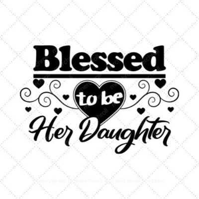 Blessed to be her daughter Mommy and Daughter Matching Shirt Design Bundle SVG PNG EPS DXF AI Download