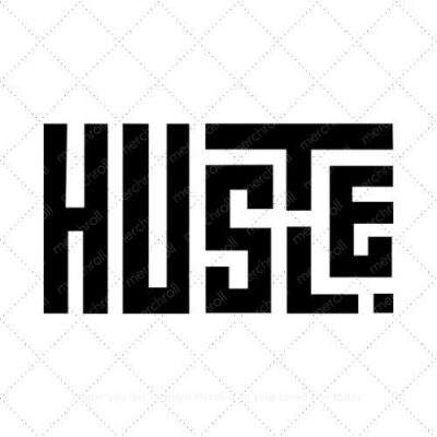 Hustle SVG PNG EPS DXF AI Download
