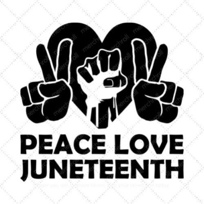 Peace love juneteenth SVG PNG EPS DXF AI Download