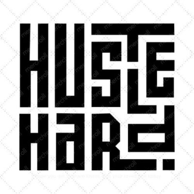 Hustle hard SVG PNG EPS DXF AI Download