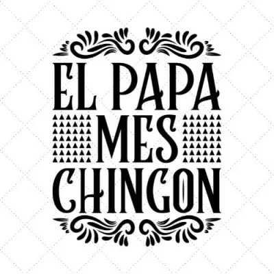 El Papa Mes Chingon SVG PNG EPS DXF AI Download