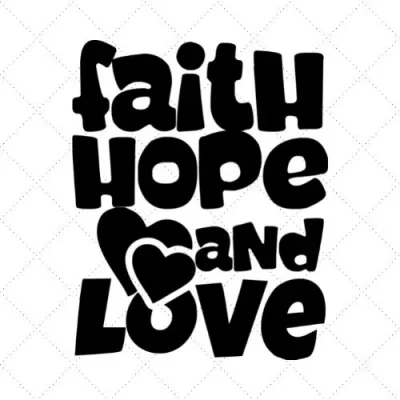 Faith Hope And Love SVG PNG EPS DXF AI Download