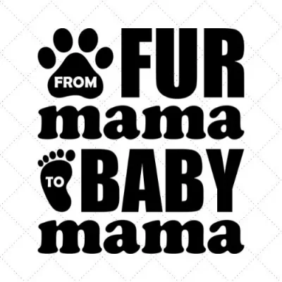 From Fur Mama Baby Mama SVG PNG EPS DXF AI Download