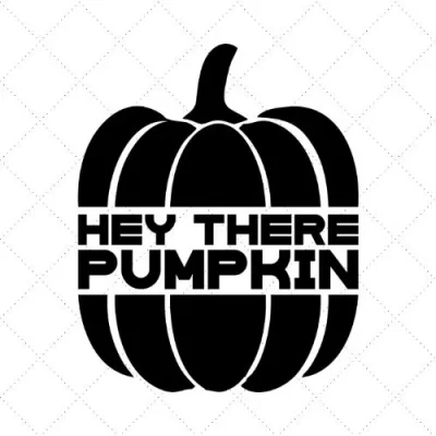 Hey There Pumpkin SVG PNG EPS DXF AI Download