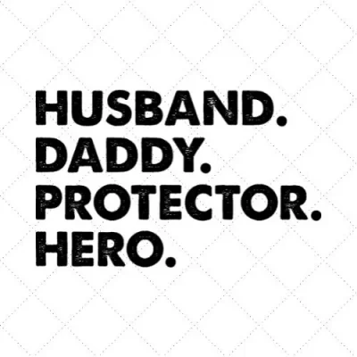 Husband Daddy Protector Hero SVG PNG EPS DXF AI Download