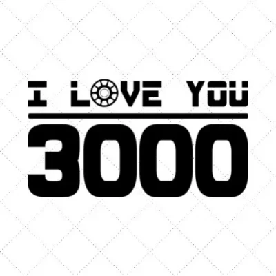 I Love You 3000 SVG PNG EPS DXF AI Download