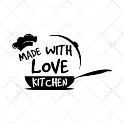 Made With Love Kitchen SVG PNG EPS DXF AI Download