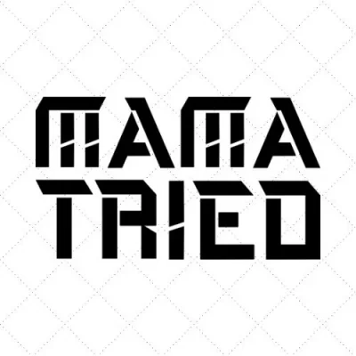 Mama Tried SVG PNG EPS DXF AI Download