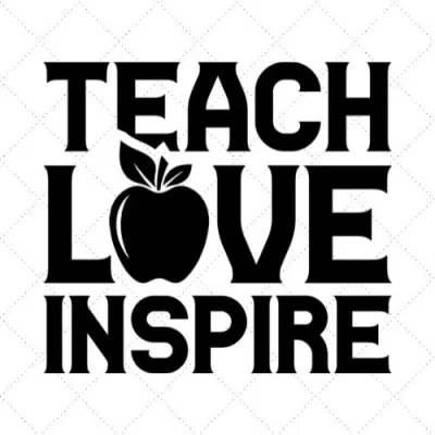 Teach Love Inspire SVG PNG EPS DXF AI Download