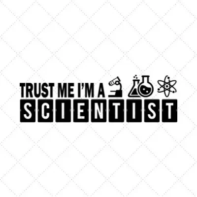 Trust Me I'm A Scientist SVG PNG EPS DXF AI Download