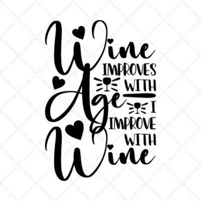Wine Improves With Age I Improve With Wine SVG PNG EPS DXF AI Download