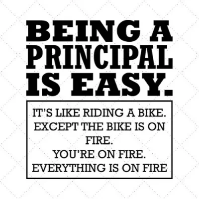Being A Principal Is Easy SVG PNG EPS DXF AI Download