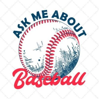 Ask Me About Baseball SVG PNG EPS DXF AI Download