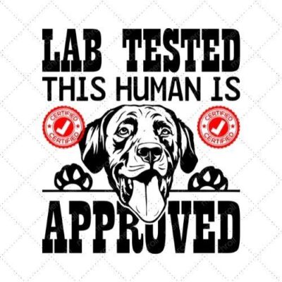 Lab Tested This Human Is Approved SVG PNG EPS DXF AI Download