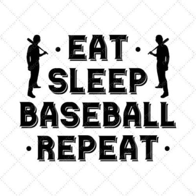 Eat Sleep Baseball Repeat SVG PNG EPS DXF AI Download