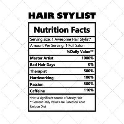 Hair Stylist Nutrition Facts SVG PNG EPS DXF AI Download