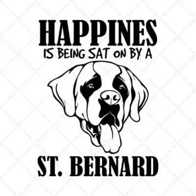 Happiness Is Being Sat On By A St. Bernard SVG PNG EPS DXF AI Download