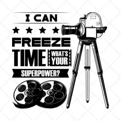 I Can Freeze Time What's Your Superpower SVG PNG EPS DXF AI Download