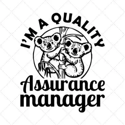 I'm A Quality Assurance Manager SVG PNG EPS DXF AI Download