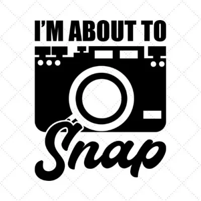 I'm About To Snap SVG PNG EPS DXF AI Download