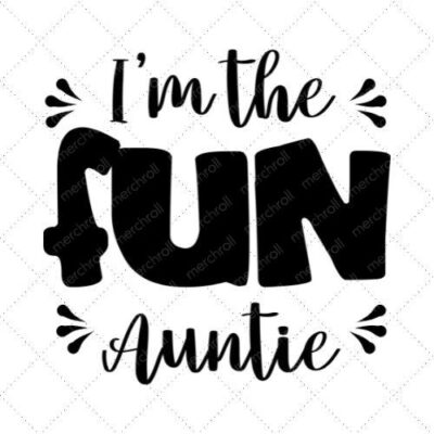 I'm The Fun Auntie SVG PNG EPS DXF AI Download