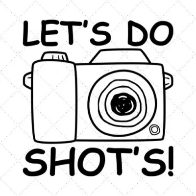 Let's Do Shot's! SVG PNG EPS DXF AI Download