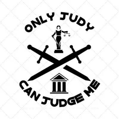 Only Judy Can Judge Me SVG PNG EPS DXF AI Download