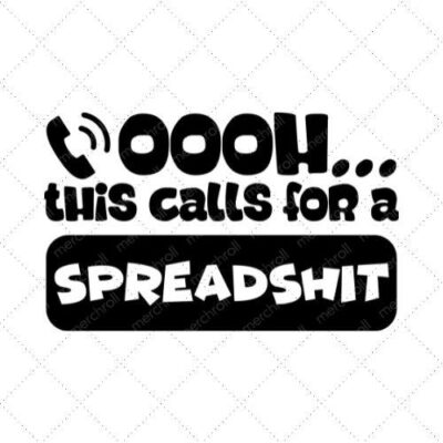 Oooh... This Calls For A Spreadshit SVG PNG EPS DXF AI Download