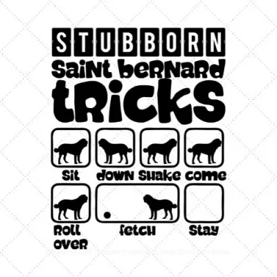 Stubborn St. Bernard Tricks SVG PNG EPS DXF AI Download