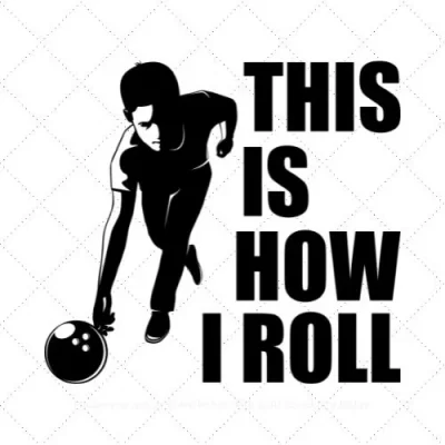 This Is How I Roll SVG PNG EPS DXF AI Download