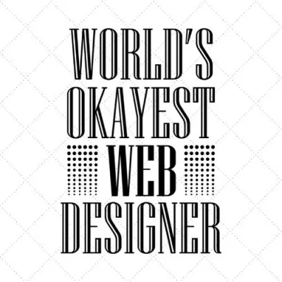 World's Okayest Web Designer SVG PNG EPS DXF AI Download