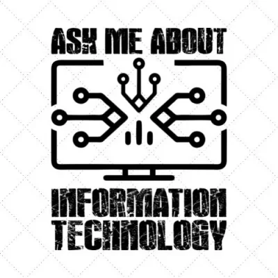 Ask Me About Infomation Technology SVG PNG EPS DXF AI Download