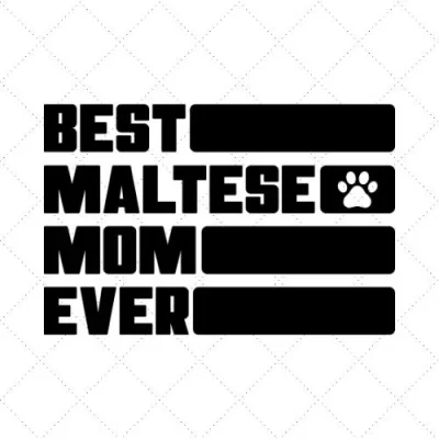 Best Maltese Mom Ever SVG PNG EPS DXF AI Download