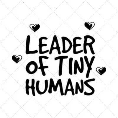 Leader Of Tiny Humans SVG PNG EPS DXF AI Download