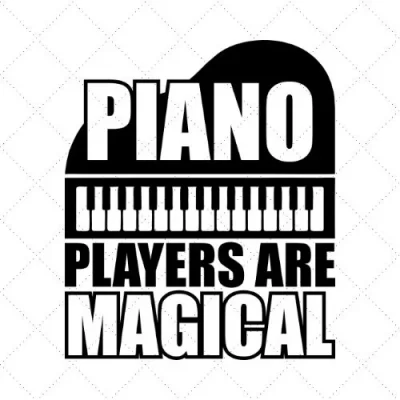 Piano Players Are Magical SVG PNG EPS DXF AI Download