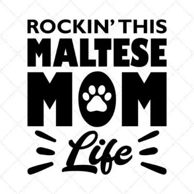 Rockin' This Maltese Mom Life SVG PNG EPS DXF AI Download