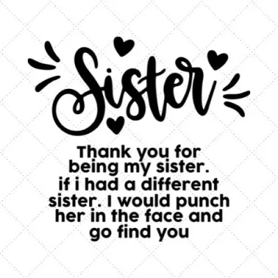 Sister Thank You For Being My Sister SVG PNG EPS DXF AI Download