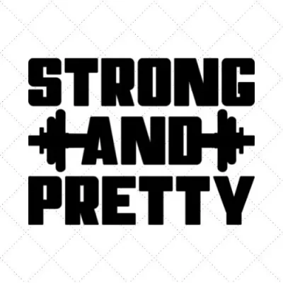 Strong And Pretty SVG PNG EPS DXF AI Download