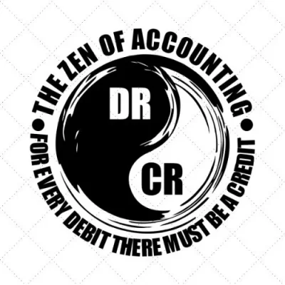 The Zen Of Accounting For Every Depit There Must Be A Credit SVG PNG EPS DXF AI Download