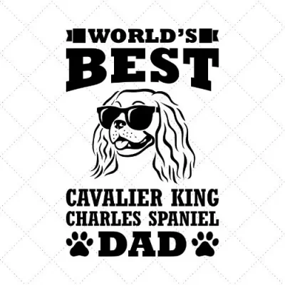 World's Best Cavalier King Charles Spaniel Dad SVG PNG EPS DXF AI Download