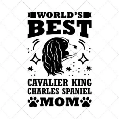 World's Best Cavalier King Charles Spaniel Mom SVG PNG EPS DXF AI Download