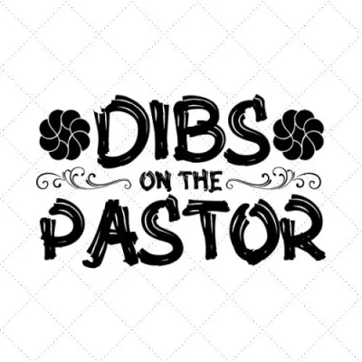 Dibs On The Pastor SVG PNG EPS DXF AI Download