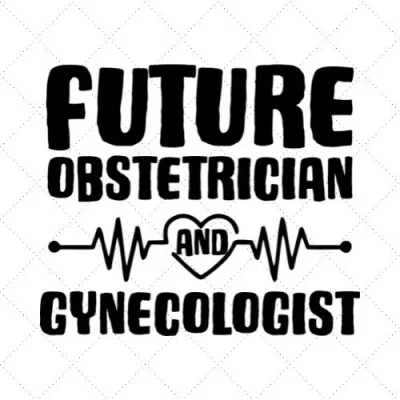 Future Obstetrician And Gynecologist SVG PNG EPS DXF AI Download