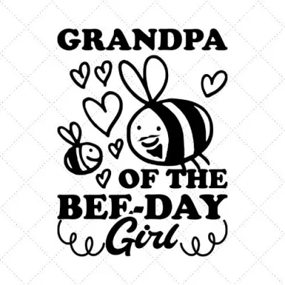 Grandpa Of The Bee-Day Girl SVG PNG EPS DXF AI Download