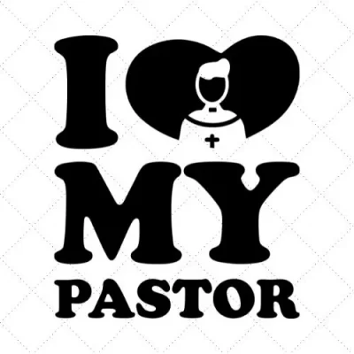 I Love My Pastor SVG PNG EPS DXF AI Download